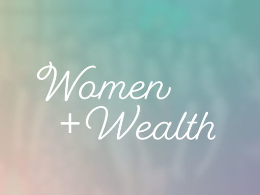 Women + Wealth